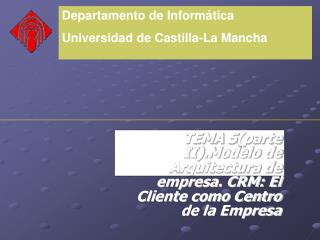 Departamento de Informática Universidad de Castilla-La Mancha