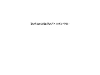 Stuff about ESTUARY in the NHD