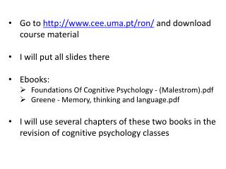 Go to cee.uma.pt/ron/ and download course material I will put all slides there