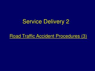 Road Traffic Accident Procedures (3)