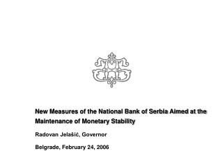 New Measures of the National Bank of Serbia Aimed at the Maintenance of Monetary Stability