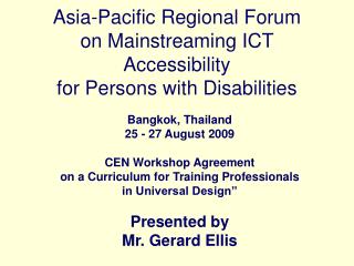 Asia-Pacific Regional Forum on Mainstreaming ICT Accessibility for Persons with Disabilities