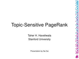 Topic-Sensitive PageRank