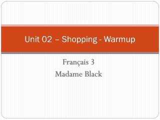 Unit 02 – Shopping - Warmup