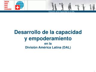 Desarrollo de la capacidad y empoderamiento en la División América Latina (DAL)
