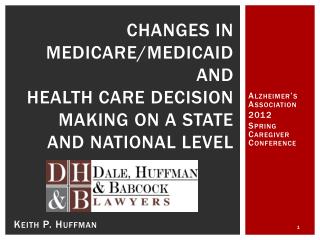 Changes in Medicare/Medicaid and health Care Decision Making on a state and National Level