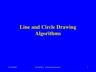 Line and Circle Drawing Algorithms