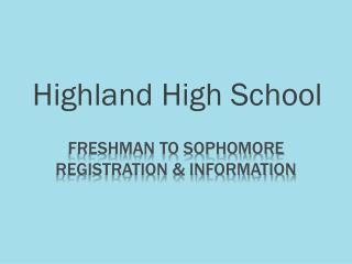 Freshman to Sophomore Registration &amp; Information
