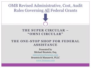 OMB Revised Administrative, Cost, Audit Rules Governing All Federal Grants
