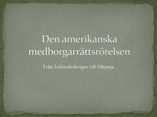 Den amerikanska medborgarrättsrörelsen