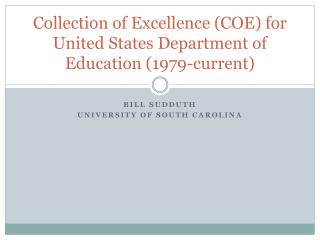 Collection of Excellence (COE) for United States Department of Education (1979-current)