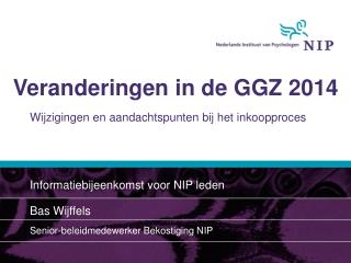 Veranderingen in de GGZ 2014