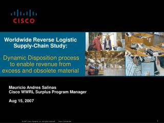 Mauricio Andres Salinas Cisco WWRL Surplus Program Manager Aug 15, 2007