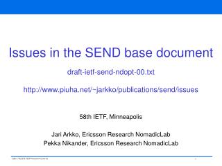 58th IETF, Minneapolis Jari Arkko, Ericsson Research NomadicLab