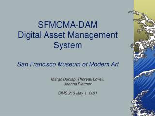 SFMOMA-DAM Digital Asset Management System San Francisco Museum of Modern Art