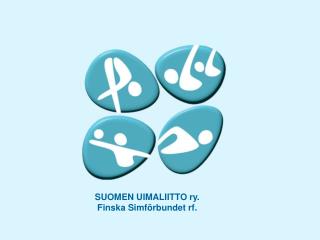 SUOMEN UIMALIITTO ry. Finska Simförbundet rf.