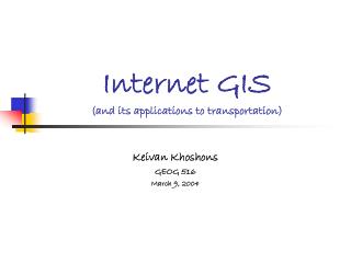 Internet GIS (and its applications to transportation)
