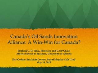Canada’s Oil Sands Innovation Alliance: A Win-Win for Canada?