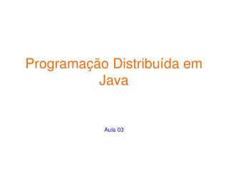 Programação Distribuída em Java