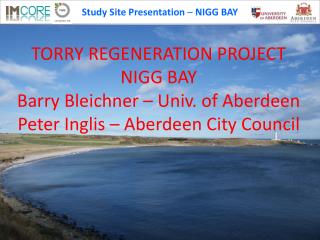 Study Site Presentation – NIGG BAY