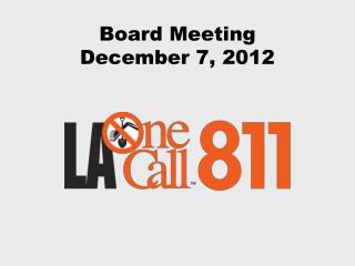 Board Meeting December 7, 2012