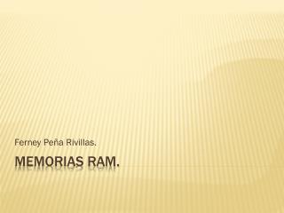 Memorias RAM.