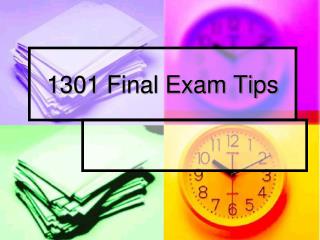 1301 Final Exam Tips
