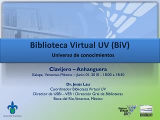 Biblioteca Virtual UV ( BiV )