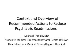 Context and Overview of Recommended Actions to Reduce Psychiatric Readmissions