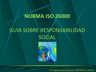 NORMA ISO 26000 GUIA SOBRE RESPONSABILIDAD SOCIAL
