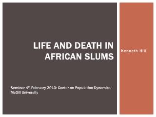 Life and Death in African Slums