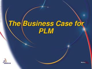 The Business Case for PLM
