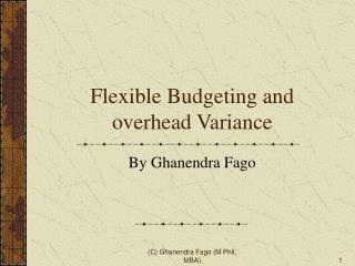 Flexible Budgeting and overhead Variance