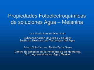 Propiedades Fotoelectroquímicas de soluciones Agua – Melanina