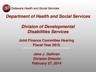 Department of Health and Social Services Division of Developmental Disabilities Services