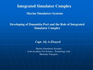 Developing of Dammitta Port and the Role of Integrated Simulator Complex