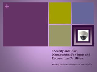 Security and Risk Management For Sport and Recreational Facilities