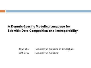 A Domain-Specific Modeling Language for Scientific Data Composition and Interoperability