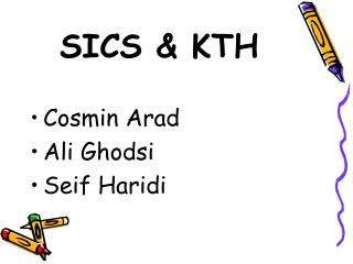 SICS &amp; KTH