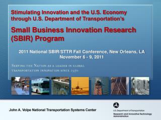 Stimulating Innovation and the U.S. Economy through U.S. Department of Transportation’s