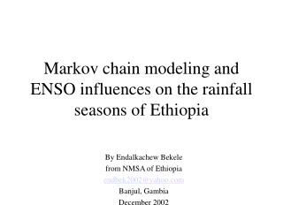 Markov chain modeling and ENSO influences on the rainfall seasons of Ethiopia