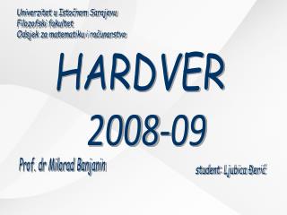 HARDVER 2008-09
