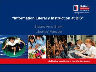 “Information Literacy Instruction at BIS”