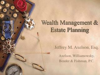 Wealth Management &amp; Estate Planning