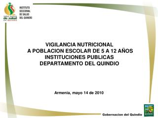 VIGILANCIA NUTRICIONAL A POBLACION ESCOLAR DE 5 A 12 AÑOS INSTITUCIONES PUBLICAS