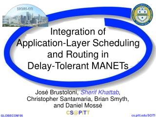 Integration of Application-Layer Scheduling and Routing in Delay-Tolerant MANETs