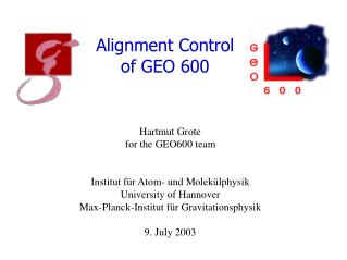 Alignment Control of GEO 600