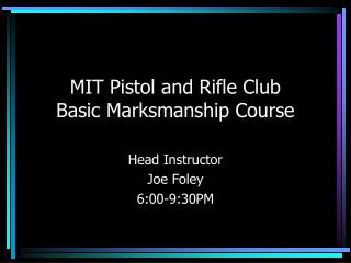 MIT Pistol and Rifle Club Basic Marksmanship Course