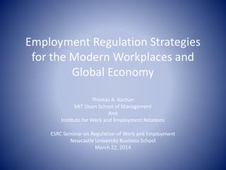 Employment Regulation Strategies for the Modern Workplaces and Global Economy