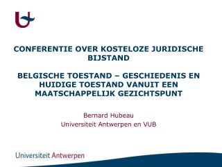 Bernard Hubeau Universiteit Antwerpen en VUB